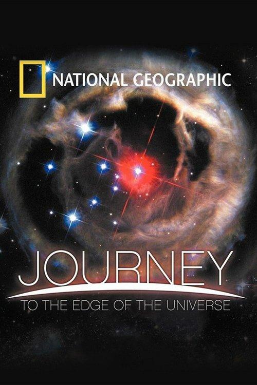 National Geographic: Journey to the Edge of the Universe Poster