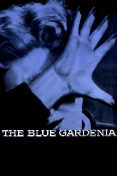 The Blue Gardenia Poster