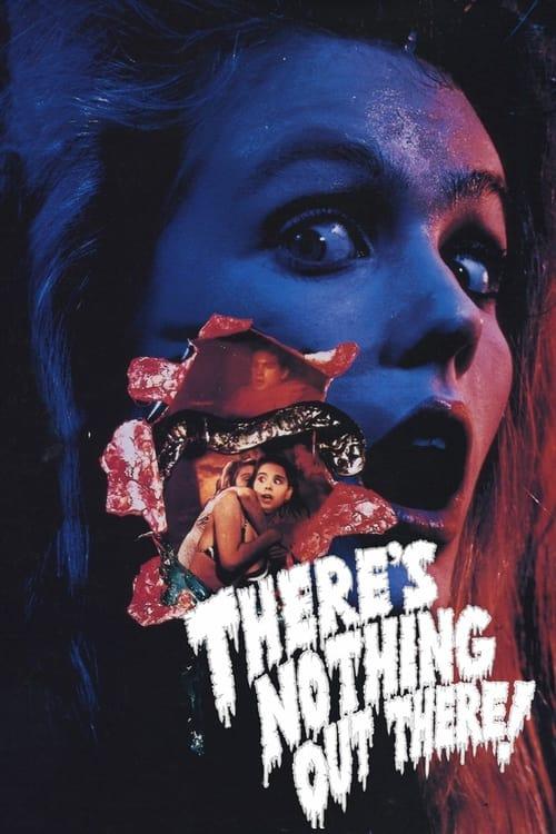 There's Nothing Out There Poster