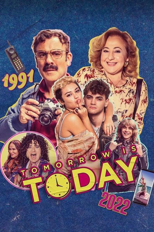 Tomorrow Is Today Poster