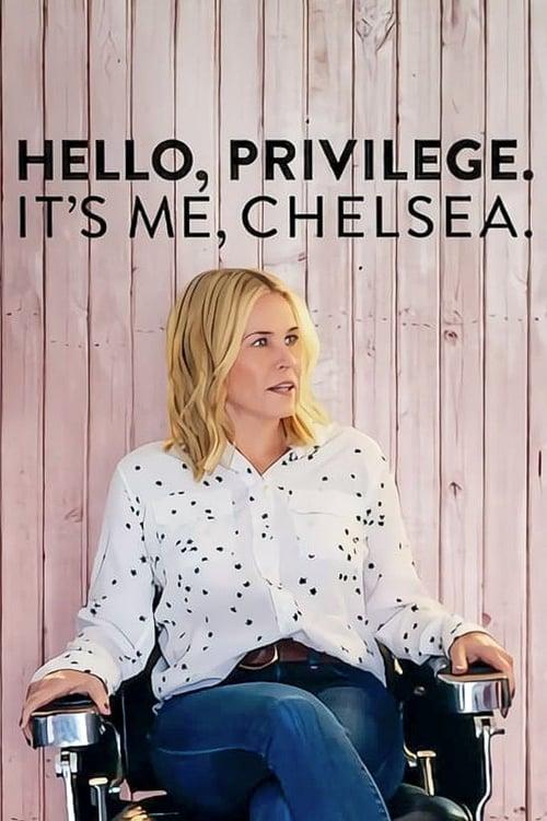 Hello, Privilege. It's Me, Chelsea Poster