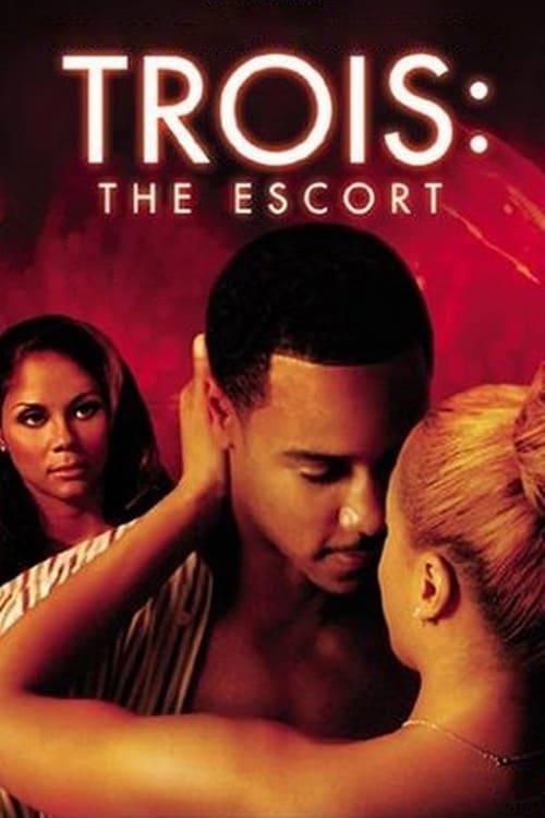 Trois: The Escort Poster