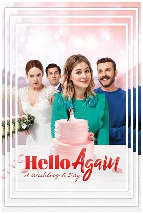 Hello Again - A Wedding A Day Poster