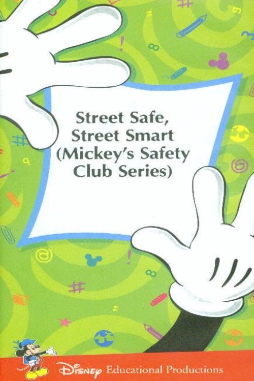 Mickey's Safety Club: Street Safe, Street Smart Poster