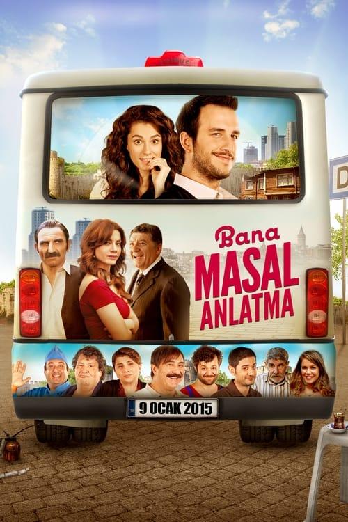 Bana Masal Anlatma Poster