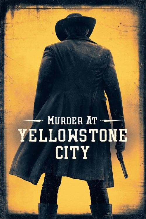 Murder at Yellowstone City Poster