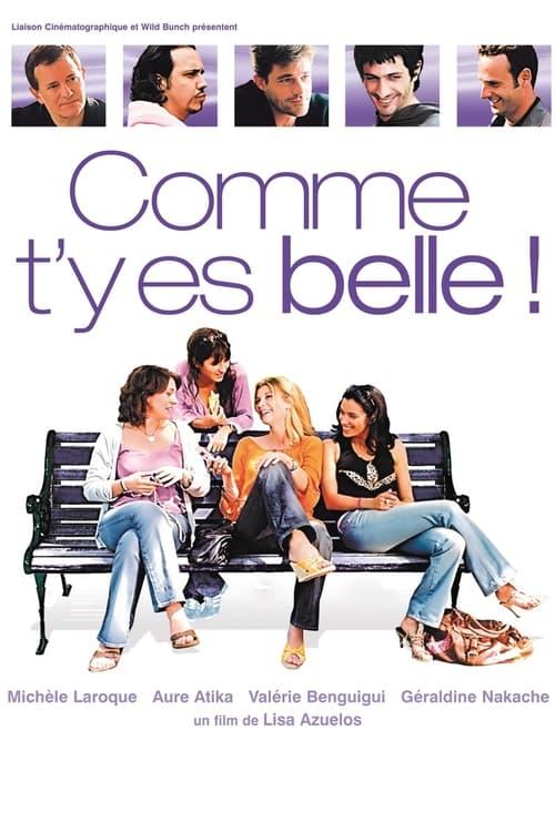 Comme t'y es belle ! Poster