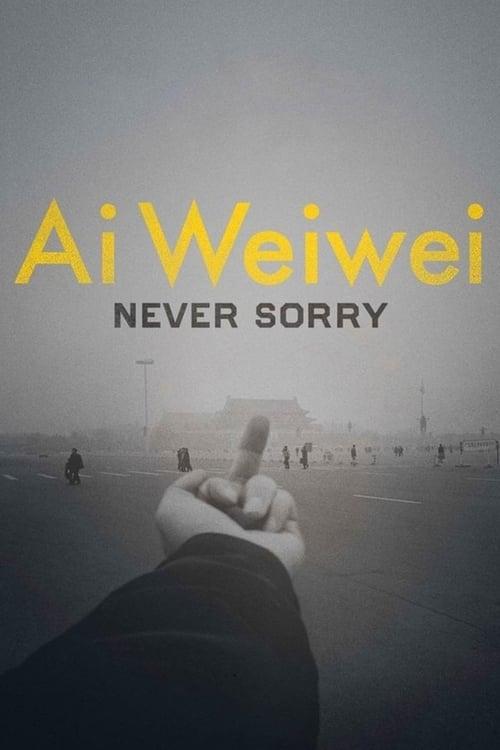 Ai Weiwei: Never Sorry Poster