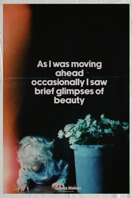 As I Was Moving Ahead, Occasionally I Saw Brief Glimpses of Beauty Poster