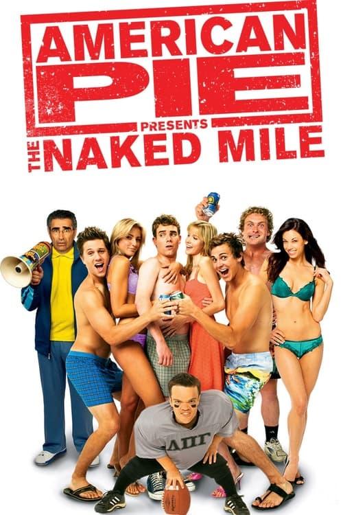 American Pie Presents: The Naked Mile Poster