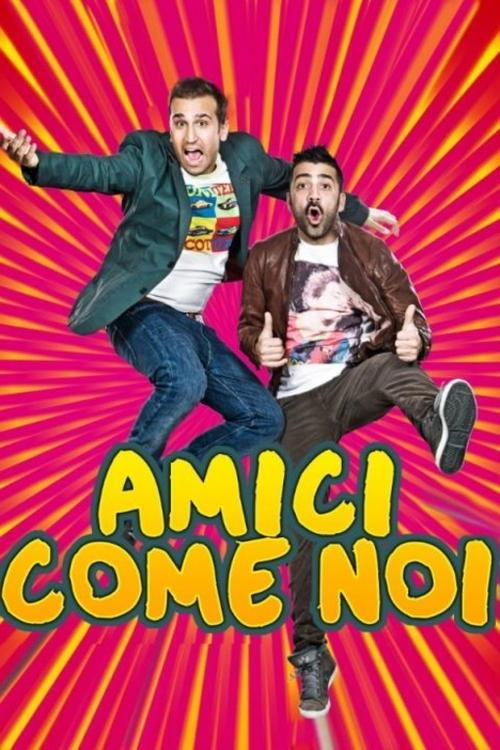 Amici come noi Poster