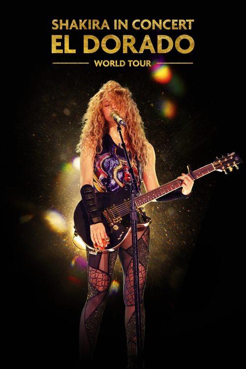 Shakira In Concert: El Dorado World Tour Poster