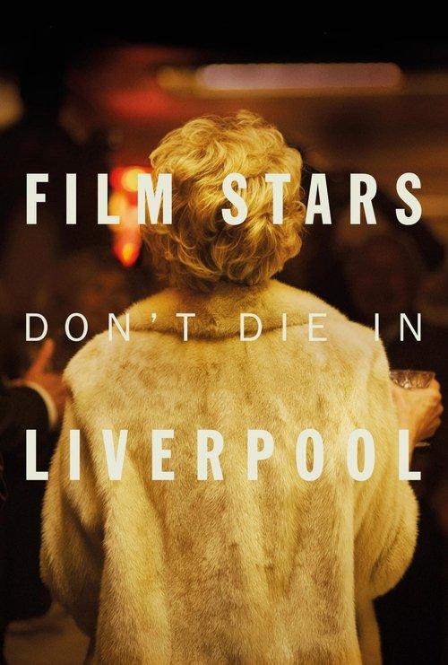 Film Stars Don't Die in Liverpool Poster