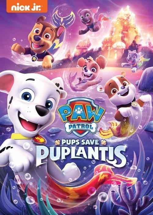 PAW Patrol: Pups Save Puplantis Poster