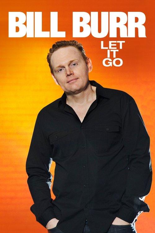 Bill Burr: Let It Go Poster