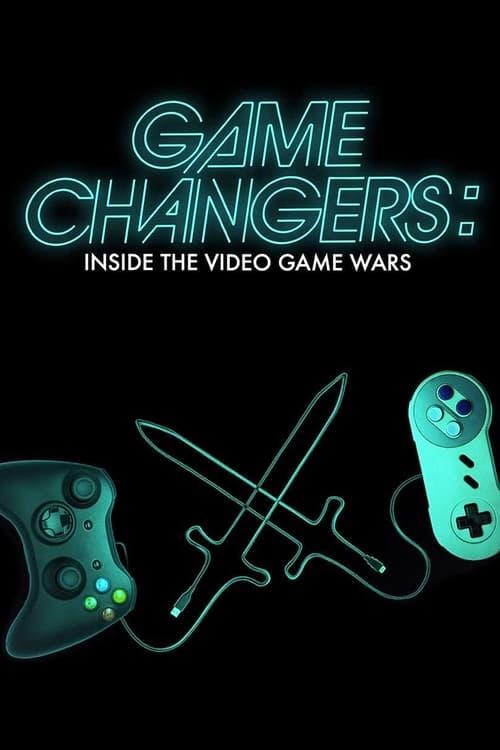 Game Changers: Inside the Video Game Wars Poster