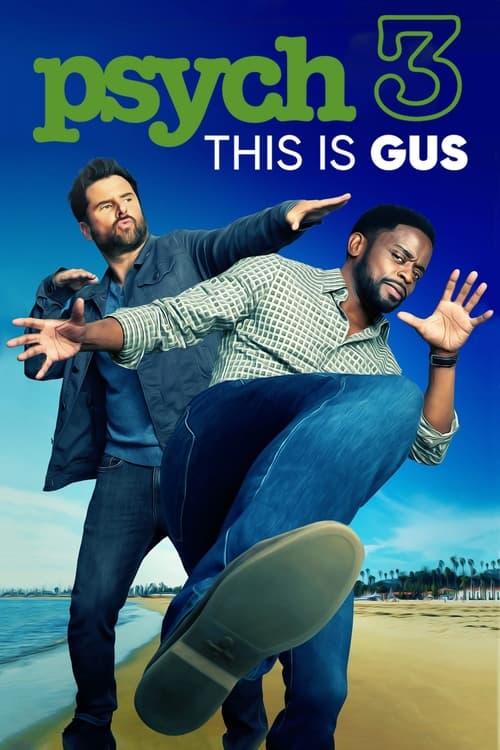 Psych 3: This Is Gus Poster