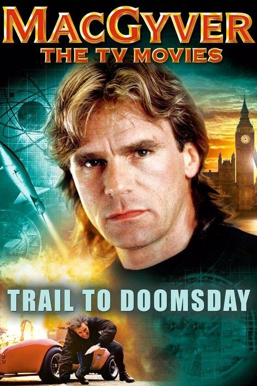 MacGyver: Trail to Doomsday Poster