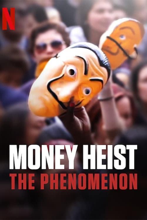 Money Heist: The Phenomenon Poster