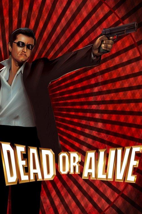 Dead or Alive Poster