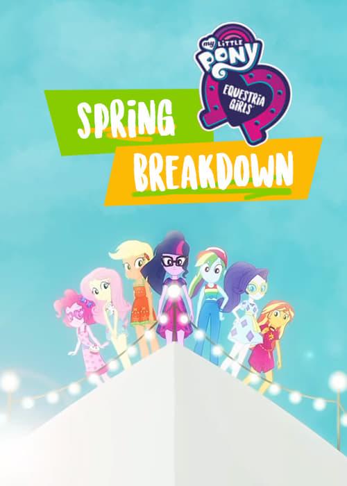 My Little Pony: Equestria Girls - Spring Breakdown Poster