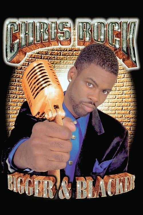 Chris Rock: Bigger & Blacker Poster