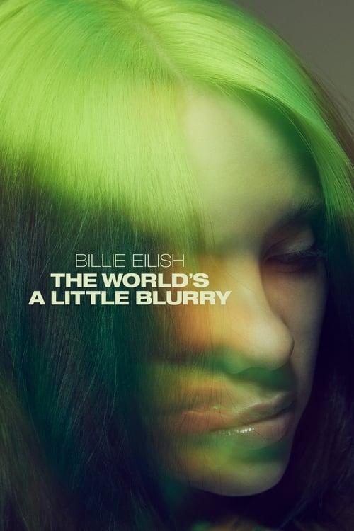 Billie Eilish: The World's a Little Blurry Poster