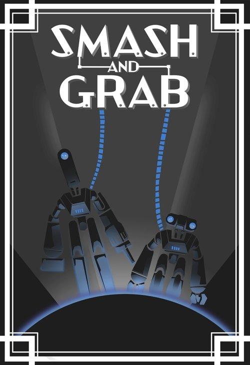 Smash and Grab Poster