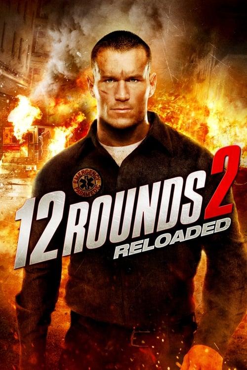 12 Rounds 2: Reloaded Poster