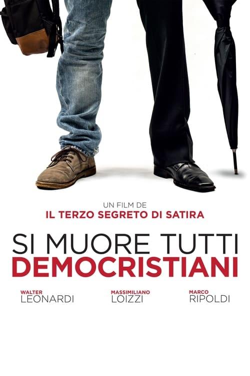 Si muore tutti democristiani Poster