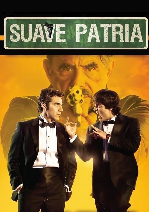 Suave Patria Poster