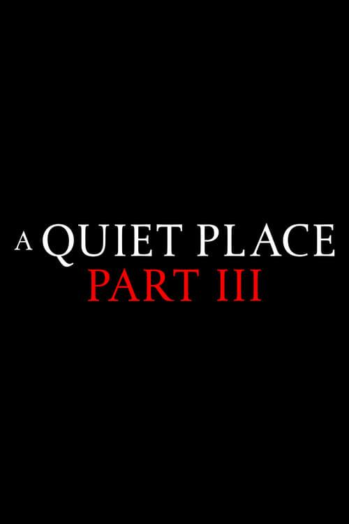 A Quiet Place Part III Poster