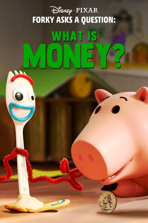 Forky Asks a Question: What Is Money? Poster