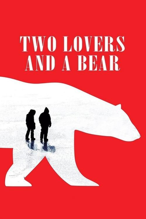 Two Lovers and a Bear Poster