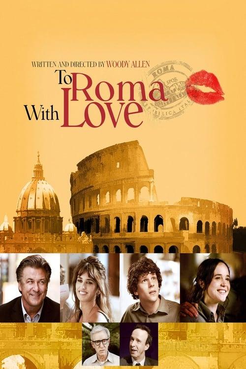 To Rome with Love Poster