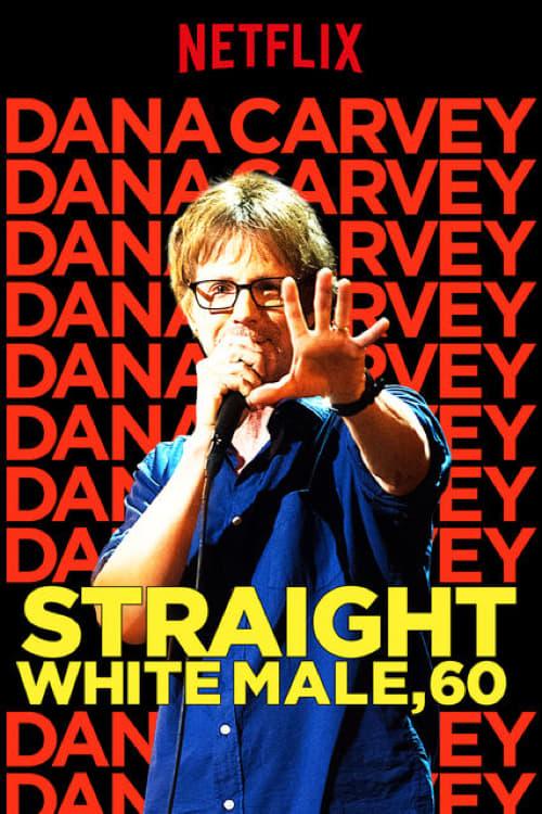 Dana Carvey: Straight White Male, 60 Poster