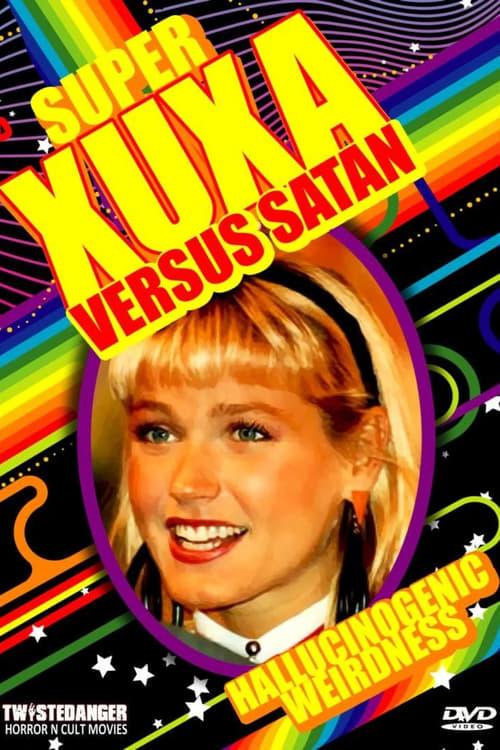 Super Xuxa Against The Down Mood Poster