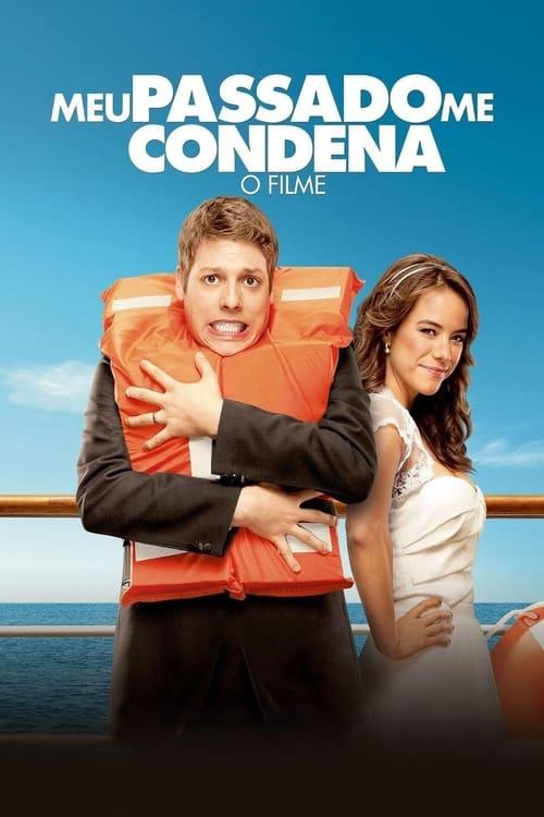 Meu Passado Me Condena: O Filme Poster