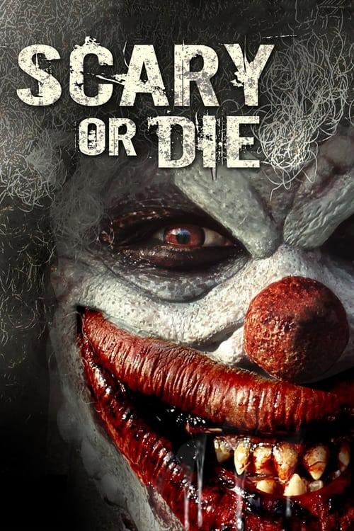 Scary or Die Poster