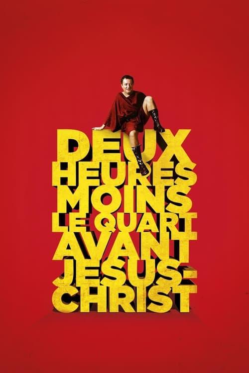 Quarter to Two Before Jesus Christ Poster