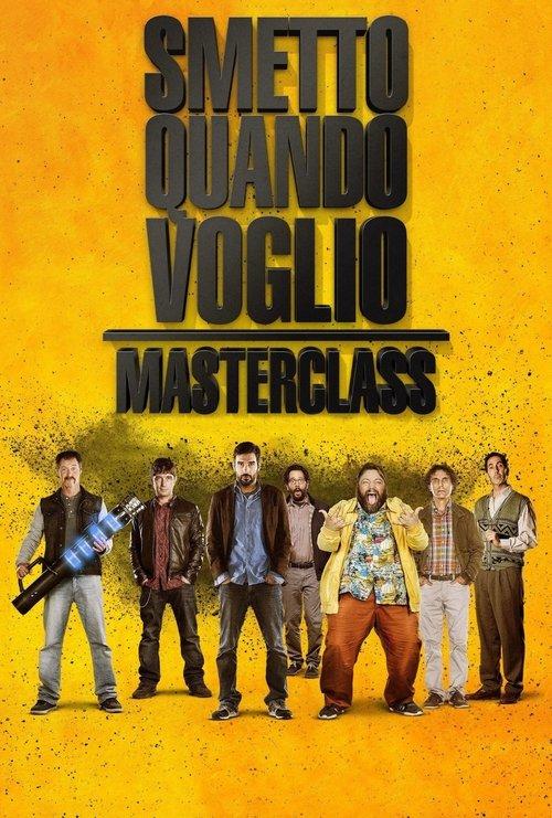 I Can Quit Whenever I Want 2: Masterclass Poster