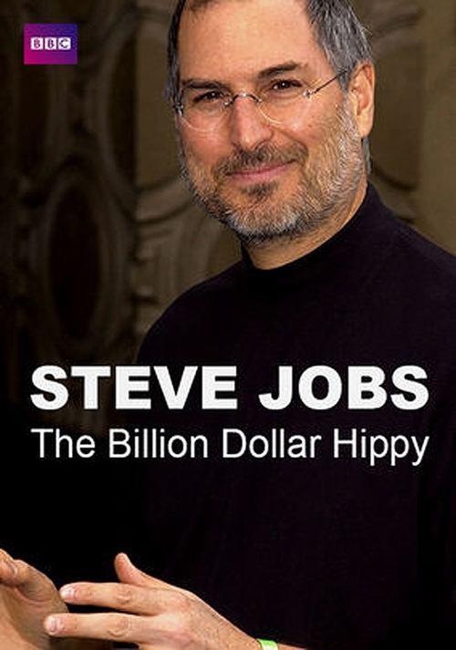 Steve Jobs: Billion Dollar Hippy Poster