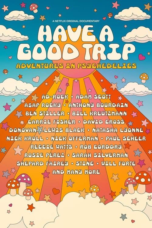 Have a Good Trip: Adventures in Psychedelics Poster