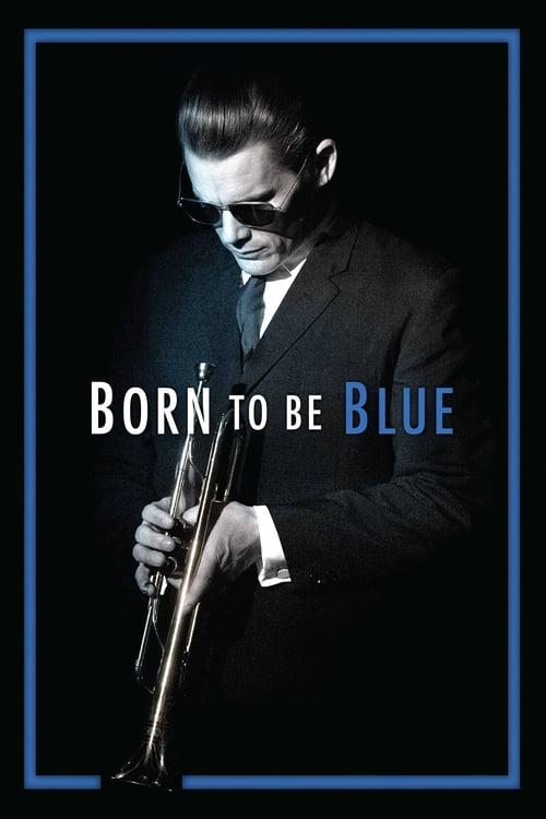 Born to Be Blue Poster