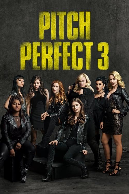 Pitch Perfect 3 Poster