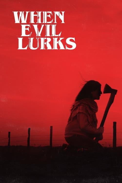 When Evil Lurks Poster