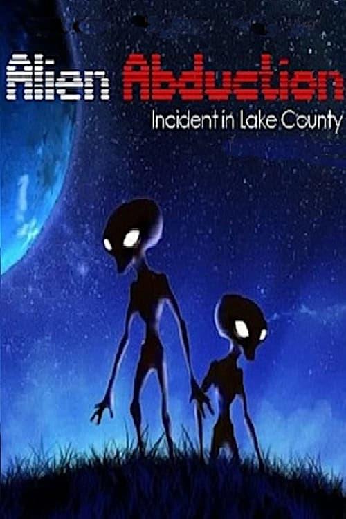 Alien Abduction: Incident in Lake County Poster