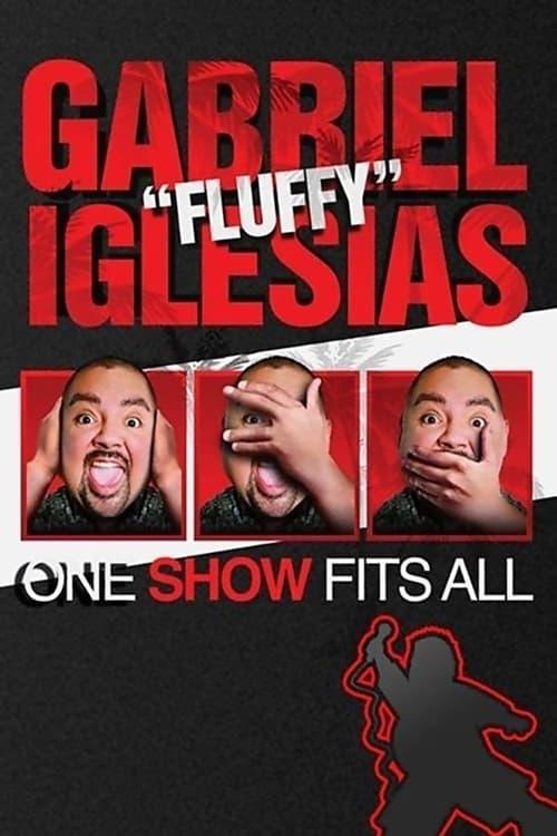 Gabriel "Fluffy" Iglesias: One Show Fits All Poster