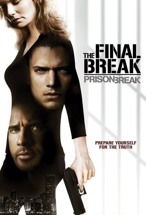 Prison Break: The Final Break Poster