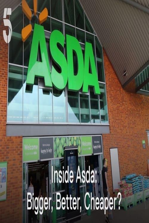 Inside Asda: Bigger, Better, Cheaper? Poster